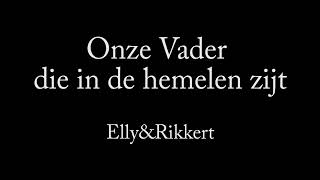 Onze Vader die in de hemelen zijt  Elly en Rikkert [upl. by Euqinitram]