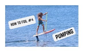 How to Foil 4  Foil Pumping [upl. by Limay64]