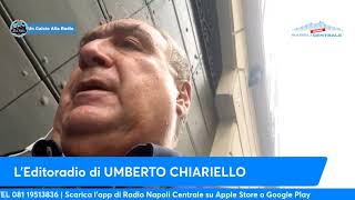 LEDITORIALE DI UMBERTO CHIARIELLO 1810 quotSe lITALIA non si qualifica si deve AZZERARE tuttoquot [upl. by Aicilanna]