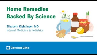 Home Remedies Backed By Science  Elizabeth Kightlinger MD [upl. by Evelc271]