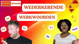 Wederkerende Werkwoorden in het Spaans  Spaans Leren Voor Beginners  Overal Spaans  Online Spaans [upl. by Hanfurd]