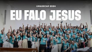 EU FALO JESUS  UMADECAP 2024 [upl. by Gnav]