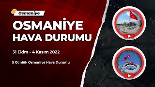 Osmaniye 5 Günlük Hava Durumu [upl. by Eahsan]