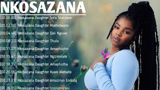 Nkosazana Daughter Best Hit Music Playlist 2024 🍁 Best Of Nkosazana Daughter Mix 2024 DJ DICTION [upl. by Thorner]