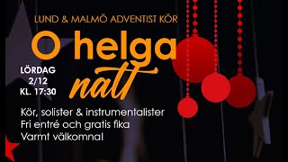 quotO Helga Nattquot Julkonsert i Adventkyrkan [upl. by Aitnahc]