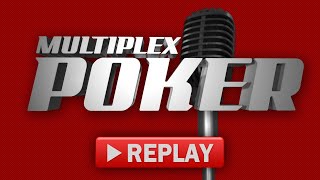 Replay  Replay Multiplex Poker spécial Winamax Series 120418 [upl. by Nomead613]