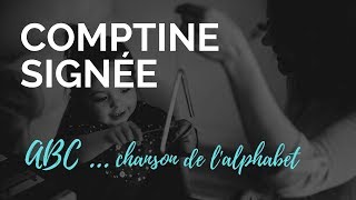 Chanson de lalphabet ABC  Comptine signée gestes [upl. by Lacim]