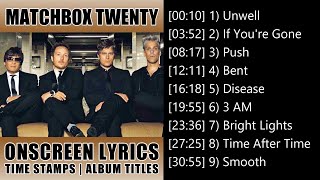 Matchbox Twenty Greatest Hits With Lyrics  Matchbox 20 [upl. by Croom]