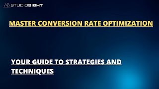 Master Conversion Rate Optimization Your Guide To Strategies And Techniques [upl. by Lleneg]