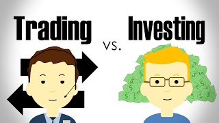 The Difference Between Trading and Investing [upl. by Trebron670]