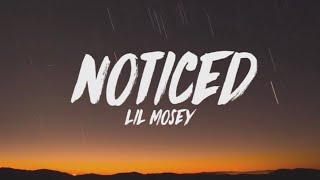 NOTICED  Lil Mosley  full song  audio amp lyrics [upl. by Enohs]