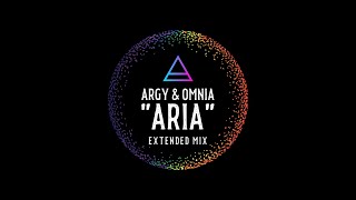 ARGY amp OMNYA Aria Extended Mix [upl. by Kassity]