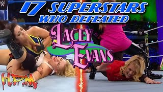 17 Superstars Who Defeated Lacey Evans 💪🏼👩🏼  Pinfall or Submission [upl. by Dweck338]