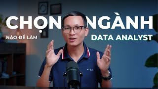 Chọn ngành học gì để làm Data Analyst [upl. by Ashbaugh550]