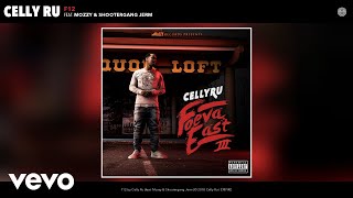 Celly Ru  F12 Audio ft Mozzy Shootergang Jerm [upl. by Teragram]