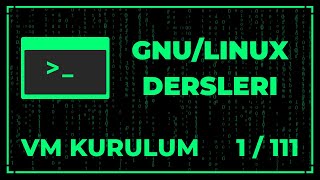 GNULinux Dersleri  Kurulum  Ders 1 [upl. by Onahpets]