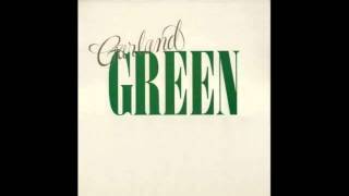 Garland Green You Make Me Feel So Good [upl. by Rodge757]