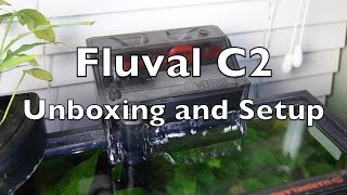 Fluval C2 Unboxing and Setup [upl. by Rempe381]