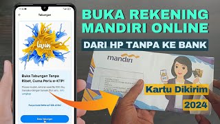 Cara buka Rekening Bank Mandiri dari Hp 2024 Tabungan Now [upl. by Gayelord143]