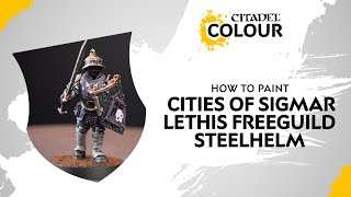 How To Paint Cities of Sigmar  Lethis Freeguild Steelhelm [upl. by Grevera]