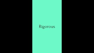 Rigorous  Rigorous Meaning  Pronunciation of Rigorous  Rigorous – English Word of the Day [upl. by Buroker]