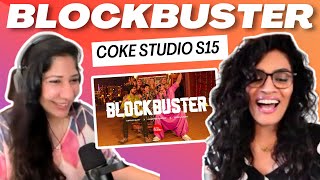 BLOCKBUSTER cokestudio Pakistan S15 REACTIONREVIEW  Faris Shafi x Umair Butt x Gharwi Group [upl. by Eittam]