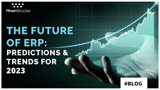 Top 9 ERP Trends and Predictions 2023 amp above Future of ERP Software ERP Trends and Forecasts 2023 [upl. by Sharma]