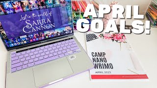 APRIL WRITING GOALS 💻✨ Camp NaNoWriMo amp Writer Reset [upl. by Essila]