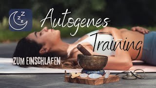 Autogenes Training  Einschlafmeditation 😴Tiefenentspannung für Körper und Geist [upl. by Floro491]