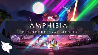 Amphibia  Epic Orchestral Medley  Kāru [upl. by Aksehcnarf]