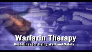 Warfarin Therapy Guidelines for Living Well and Safely [upl. by Nonah697]