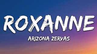 Arizona Zervas  ROXANNE Lyrics [upl. by Laban]