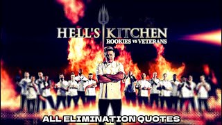 Hell’s Kitchen Season 18 Rookies VS Veterans  All Elimination Quotes [upl. by Ieppet112]