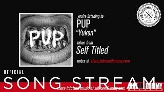 PUP  Yukon Official Audio [upl. by Collen]