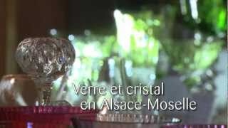 Verre et Cristal en Alsace  Moselle Moselle Attractivité [upl. by Enamrahs]