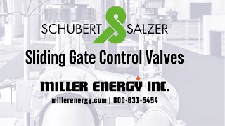 Schubert amp Salzer Sliding Gate Control Valves from Miller Energy [upl. by Freida]