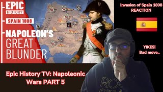 Epic History TV Napoleonic Wars Part 5 REACTION Invasion of Spain 1808 [upl. by Cammy]