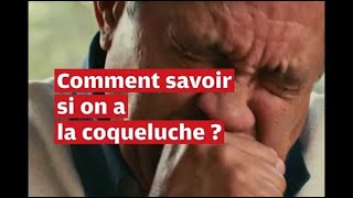 VIDÉO Quels sont les symptômes de la coqueluche [upl. by Ita]