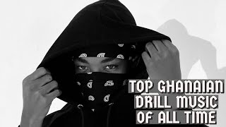 The Best Ghanaian Drill Music of All Time [upl. by Viens963]