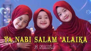 Ya Nabi Salam Alaika 2022  3 Nahla version [upl. by Khalid]