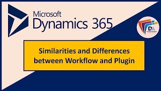 Similarities and Difference between Workflow and Plugin Dynamics 365 [upl. by Ellebasi]