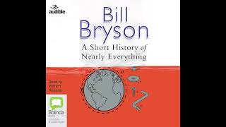 A Short History of Nearly Everything by Bill Bryson  Full Audiobook [upl. by Selrac]