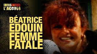 Faites entrer laccusé  Beatrice Edouin femme fatale [upl. by Payton991]