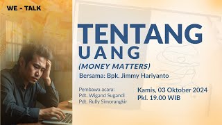 WETALK  TENTANG UANG MONEY MATTERS [upl. by Yonah]