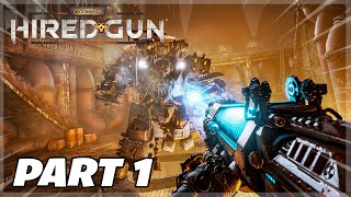 Its Pretty Good  Necromunda Hired Gun Gameplay  Part 1 [upl. by Goody]