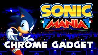 Sonic Mania  Chrome Gadget  Walkthrough [upl. by Karame]