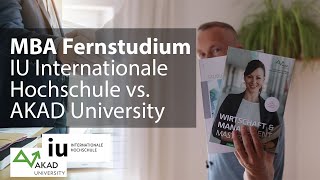 MBAFernstudium IU Internationale Hochschule vs AKAD University – Master berufsbegleitend [upl. by Htebesile]