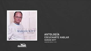 Escucharte hablar  Marcos Witt [upl. by Marka506]