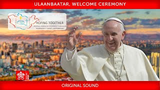 Ulaanbaatar Welcome Ceremony 2 September 2023 Pope Francis [upl. by Stranger]