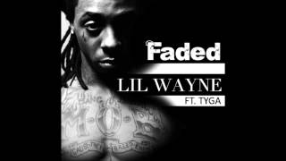 TYGA FEAT LIL WAYNE  FADED [upl. by Adnilreh]